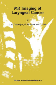 Title: MR Imaging of Laryngeal Cancer, Author: Gordon B. Snow