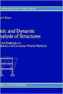 Static and Dynamic Analysis of Structures: with An Emphasis on Mechanics and Computer Matrix Methods / Edition 1