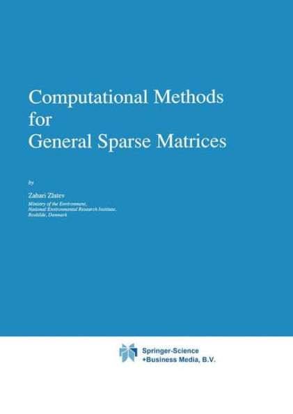 Computational Methods for General Sparse Matrices / Edition 1