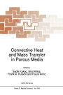 Convective Heat and Mass Transfer in Porous Media / Edition 1