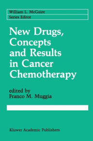 New Drugs, Concepts and Results in Cancer Chemotherapy / Edition 1