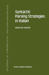 Title: Syntactic Parsing Strategies in Italian: The Minimal Chain Principle, Author: M. de Vincenzi