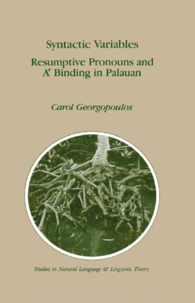 Syntactic Variables: Resumptive Pronouns and A' Binding in Palauan