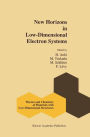 New Horizons in Low-Dimensional Electron Systems: A Festschrift in Honour of Professor H. Kamimura / Edition 1