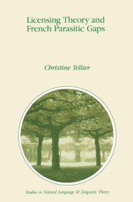 Title: Licensing Theory and French Parasitic Gaps, Author: C.R. Tellier