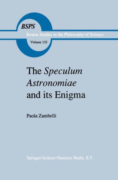 The Speculum Astronomiae and Its Enigma: Astrology, Theology and Science in Albertus Magnus and his Contemporaries / Edition 1