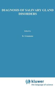 Title: Diagnosis of salivary gland disorders / Edition 1, Author: K. Graamans