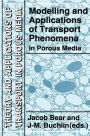Modelling and Applications of Transport Phenomena in Porous Media / Edition 1