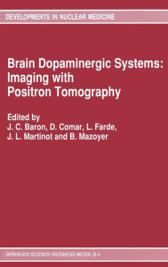 Title: Brain Dopaminergic Systems: Imaging with Positron Tomography, Author: J.C Baron