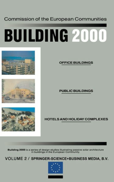 Building 2000: Volume I Schools, Laboratories and Universities, Sports and Educational Centres Volume II Office Buildings, Public Buildings, Hotels and Holiday Complexes