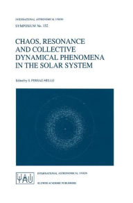 Title: Chaos, Resonance and Collective Dynamical Phenomena in the Solar System, Author: Sylvio Ferraz-Mello