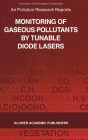 Monitoring of Gaseous Pollutants by Tunable Diode Lasers