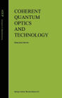Coherent Quantum Optics and Technology
