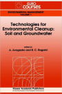 Technologies for Environmental Cleanup: Soil and Groundwater / Edition 1