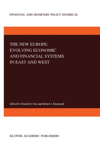 The New Europe: Evolving Economic and Financial Systems in East and West / Edition 1