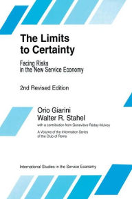 Title: The Limits to Certainty / Edition 2, Author: O. Giarini