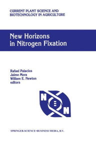 Title: New Horizons in Nitrogen Fixation: Proceedings of the 9th International Congress on Nitrogen Fixation, Cancï¿½n, Mexico, December 6-12, 1992 / Edition 1, Author: Rafael Palacios