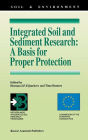 Integrated Soil and Sediment Research: A Basis for Proper Protection: Selected Proceedings of the First European Conference on Integrated Research for Soil and Sediment Protection and Remediation (EUROSOL)