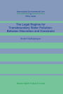 The Legal Regime for Transboundary Water Pollution: Between Discretion and Constraint: Between Discretion and Constraint