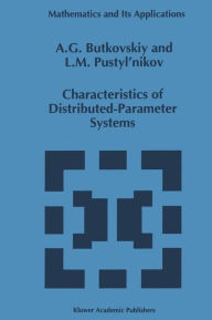 Title: Characteristics of Distributed-Parameter Systems: Handbook of Equations of Mathematical Physics and Distributed-Parameter Systems, Author: A. G. Butkovskii