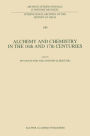 Alchemy and Chemistry in the 16th and 17th Centuries