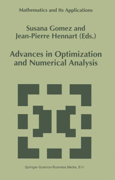 Advances in Optimization and Numerical Analysis / Edition 1