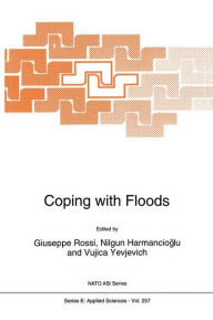 Title: Coping with Floods / Edition 1, Author: Giuseppe Rossi