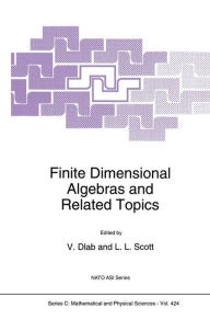 Title: Finite Dimensional Algebras and Related Topics / Edition 1, Author: V. Dlab