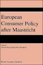 European Consumer Policy after Maastricht