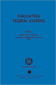 Title: Evaluating Federal Systems, Author: Bertus De Villiers