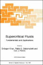 Supercritical Fluids: Fundamentals for Application / Edition 1