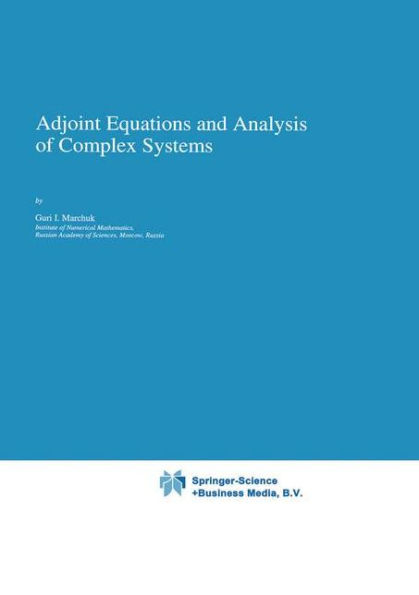 Adjoint Equations and Analysis of Complex Systems / Edition 1