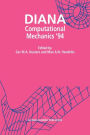 DIANA Computational Mechanics '94: Proceedings of the First International Diana Conference on Computational Mechanics / Edition 1