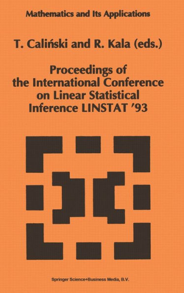 LINSTAT '93: Proceedings of the International Conference on Linear Statistical Inference