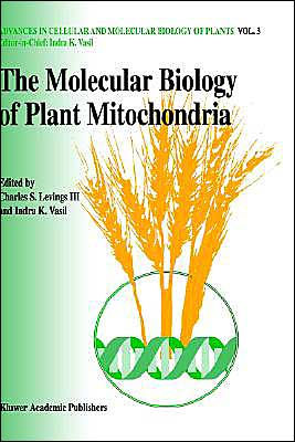 The molecular biology of plant mitochondria / Edition 1