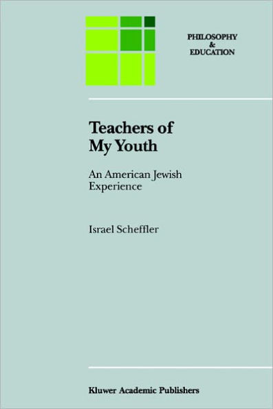 Teachers of My Youth: An American Jewish Experience / Edition 1