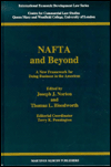 Nafta And Beyond, A New Framework For Doing Business In The Ameri