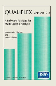 Title: QUALIFLEX version 2.3: A Software Package for Multi-Criteria Analysis, Author: Jan van der Linden
