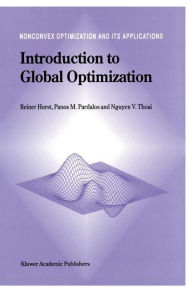 Title: Introduction to Global Optimization / Edition 1, Author: R. Horst