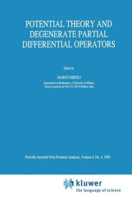 Title: Potential Theory and Degenerate Partial Differential Operators / Edition 1, Author: Marco Biroli