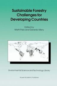 Title: Sustainable Forestry Challenges for Developing Countries, Author: Matti Palo