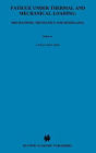 Fatigue under Thermal and Mechanical Loading: Mechanisms, Mechanics and Modelling