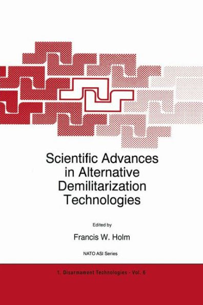 Scientific Advances in Alternative Demilitarization Technologies / Edition 1