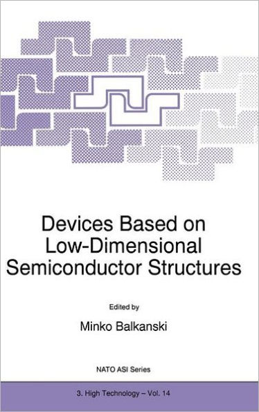 Devices Based on Low-Dimensional Semiconductor Structures