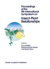 Title: Proceedings of the 9th International Symposium on Insect-Plant Relationships / Edition 1, Author: Erich Stïdler