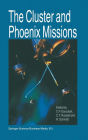 The Cluster and Phoenix Missions / Edition 1