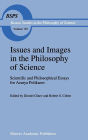 Issues and Images in the Philosophy of Science: Scientific and Philosophical Essays in Honour of Azarya Polikarov