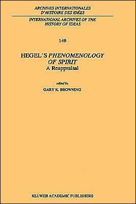 Hegel's Phenomenology Of Spirit: A Reappraisal / Edition 1 By G.K ...