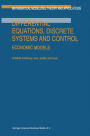 Differential Equations, Discrete Systems and Control: Economic Models / Edition 1