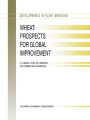 Wheat: Prospects for Global Improvement: Proceedings of the 5th International Wheat Conference, 10-14 June, 1996, Ankara, Turkey / Edition 1